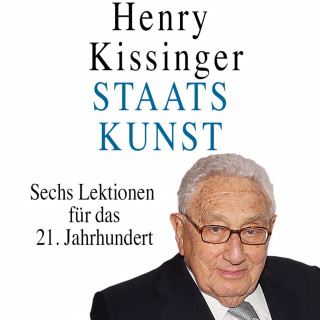 Henry A. Kissinger: Staatskunst