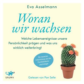 Eva Asselmann, Martina Pahr: Woran wir wachsen