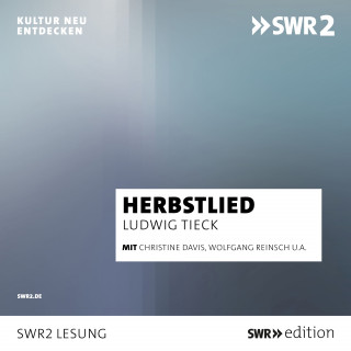 Ludwig Tieck: Herbstlied