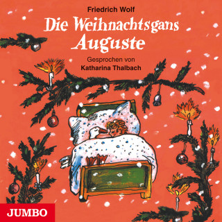 Friedrich Wolf: Die Weihnachtsgans Auguste