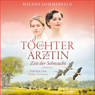 Helene Sommerfeld: Die Töchter der Ärztin (Die Thomasius-Schwestern 1)