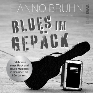 Hanno Bruhn: Blues im Gepäck
