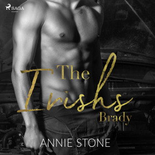 Annie Stone: The Irishs: Brady (The Irishs, Band 2)