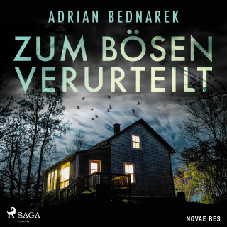 Adrian Bednarek: Zum Bösen verurteilt