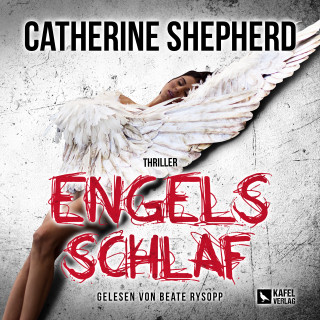 Catherine Shepherd: Engelsschlaf: Thriller