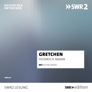 Heinrich Mann: Gretchen