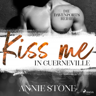 Annie Stone: Kiss me in Guerneville (Die Davenports 1)