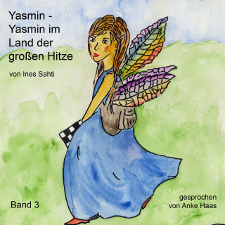 Ines Sahti: Yasmin im Land der großen Hitze