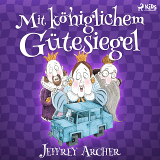Jeffrey Archer: Mit königlichem Gütesiegel