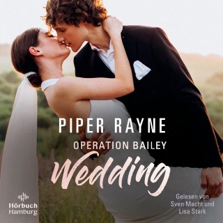 Piper Rayne: Operation Bailey Wedding (Baileys-Serie)