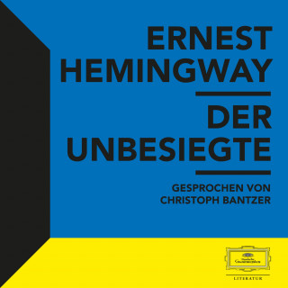 Ernest Hemingway: Hemingway: Der Unbesiegte