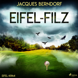 Jacques Berndorf: Eifel-Filz (Eifel-Krimi)