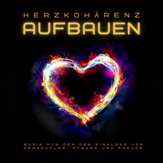 Heilsame Lichtklänge aus einer anderen Welt: Herzkohärenz aufbauen: Heilsame Musik für den Einklang von Herzschlag, Atmung und Freude