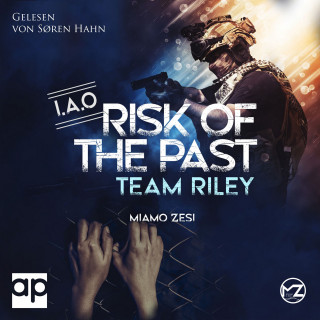 Miamo Zesi: Team Riley: RISK OF THE PAST