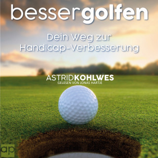 Astrid Kohlwes: Besser Golfen