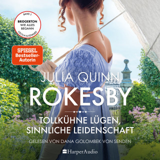 Julia Quinn: Rokesby - Tollkühne Lügen, sinnliche Leidenschaft (ungekürzt)