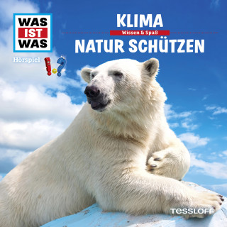 Kurt Haderer: WAS IST WAS Hörspiel. Klima / Natur schützen.
