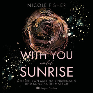 Nicole Fisher: With you until sunrise (ungekürzt)