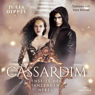 Julia Dippel: Cassardim 3: Jenseits der Tanzenden Nebel