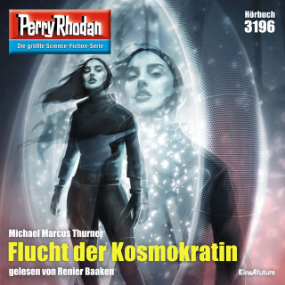 Renier Baaken: Perry Rhodan 3196: Flucht der Kosmokratin