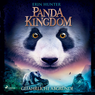 Erin Hunter: Panda Kingdom - Gefährliche Abgründe