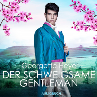 Georgette Heyer: Der schweigsame Gentleman