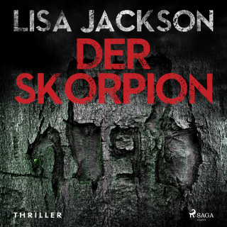 Lisa Jackson: Der Skorpion: Thriller (Ein Fall für Alvarez und Pescoli 1)