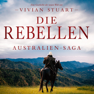 Vivian Stuart: Die Rebellen
