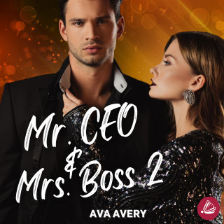 Ava Avery: Mr. CEO & Mrs. Boss 2
