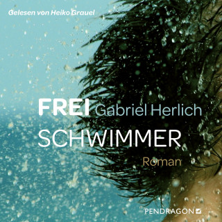 Gabriel Herlich: Freischwimmer