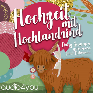 Daisy Summer: Hochzeit mit Hochlandrind