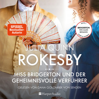 Julia Quinn: Rokesby – Miss Bridgerton und der geheimnisvolle Verführer (ungekürzt)