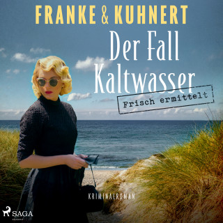 Christiane Franke, Cornelia Kuhnert: Frisch ermittelt: Der Fall Kaltwasser (Ein Heißmangel-Krimi, Band 2)