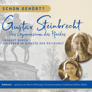 Barbara Welter-Böller, Marion Wilimzig: Schon gehört? Gustav Steinbrecht Das Gymnasium des Pferdes