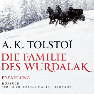 A. K. Tolstoi: Die Familie des Wurdalak