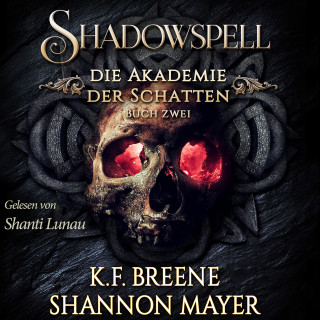Shannon Mayer, K.F. Breene: Shadowspell 2