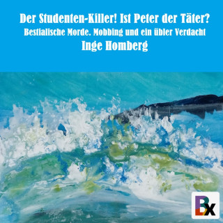 Inge Homberg: Der Studenten-Killer! Ist Peter der Täter?