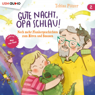 Tobias Pützer: Gute Nacht, Opa Schlau! (Teil 2)