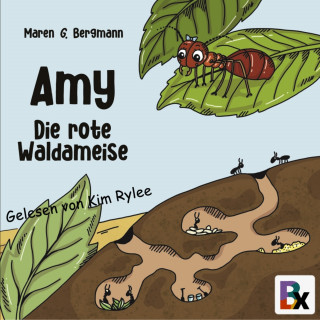 Maren G. Bergmann: Amy - Die rote Waldameise