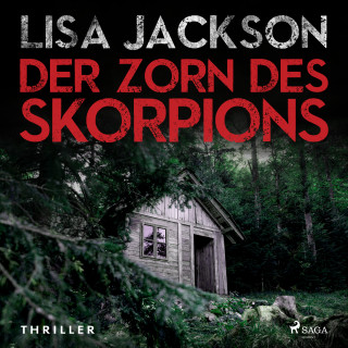 Lisa Jackson: Der Zorn des Skorpions: Thriller (Ein Fall für Alvarez und Pescoli 2)
