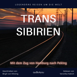 Birgit von Klitzing: TRANS SIBIRIEN