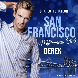 Charlotte Taylor: San Francisco Millionaires Club - Derek