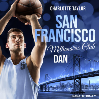 Charlotte Taylor: San Francisco Millionaires Club - Dan