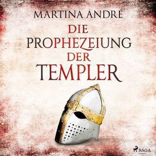 Martina André: Die Prophezeiung der Templer (Gero von Breydenbach, Band 6)