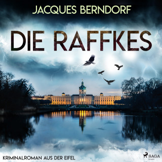 Jacques Berndorf: Die Raffkes (Kriminalroman aus der Eifel)