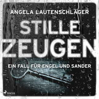 Angela Lautenschläger: Stille Zeugen (Ein Fall für Engel und Sander, Band 1)