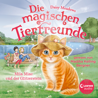 Daisy Meadows: Die magischen Tierfreunde (Band 12) - Mila Miau und der Glitzerstein