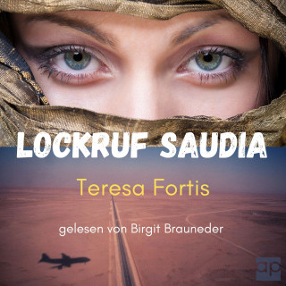 Teresa Fortis: Lockruf Saudia