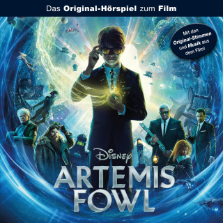 Artemis Fowl (Das Original-Hörspiel zum Disney Film)
