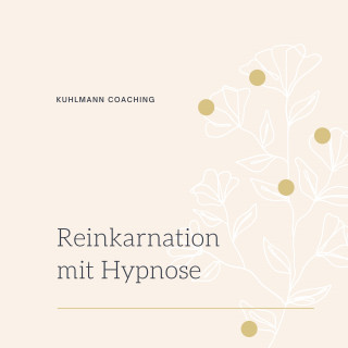 Rieke Kuhlmann: Reinkarnation mit Hypnose